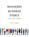 Managing Business Ethics by Fugate, Mel
