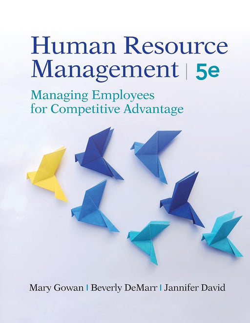 Human Resource Management: Managing Employees for Competitive Advantage by Gowan/Mary