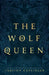 The Wolf Queen by Tabitha Caplinger