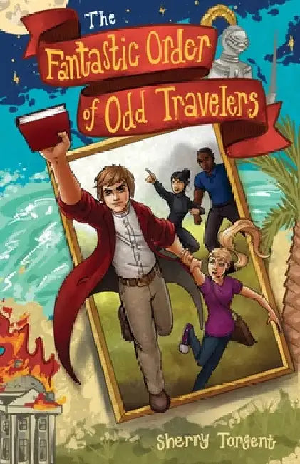 The Fantastic Order of Odd Travelers by Sherry Torgent