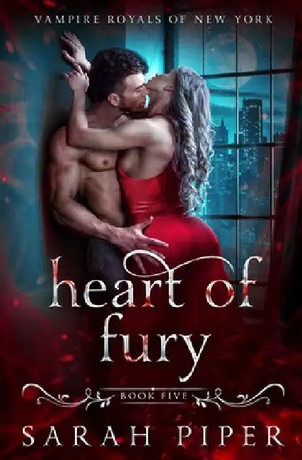 Heart of Fury: A Dark Vampire Romance by Sarah Piper