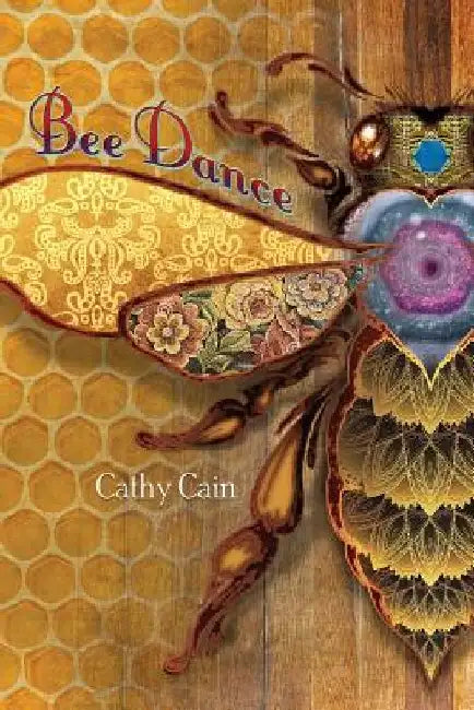Bee Dance by Cathy Cain