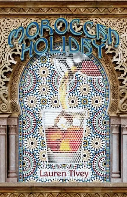 Moroccan Holiday by Lauren Tivey