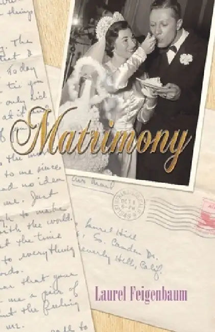 Matrimony by Laurel Feigenbaum