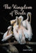 The Kingdom of Birds by Joan Colby