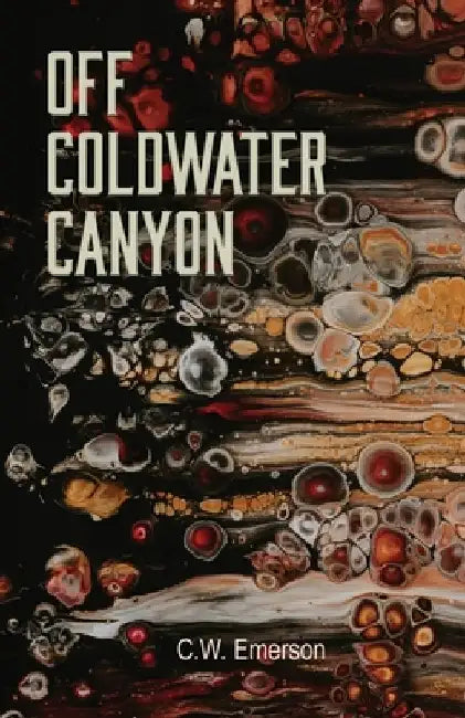 Off Coldwater Canyon by C. W. Emerson