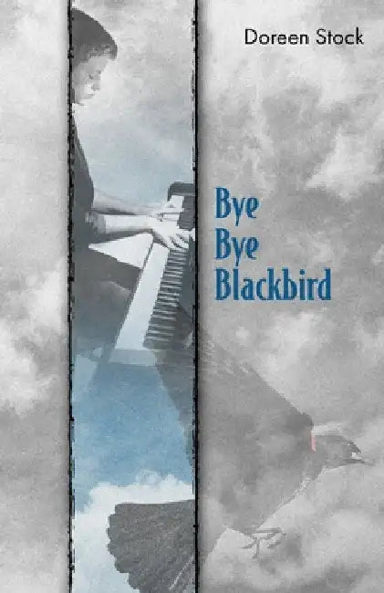 Bye Bye Blackbird by Doreen Stock