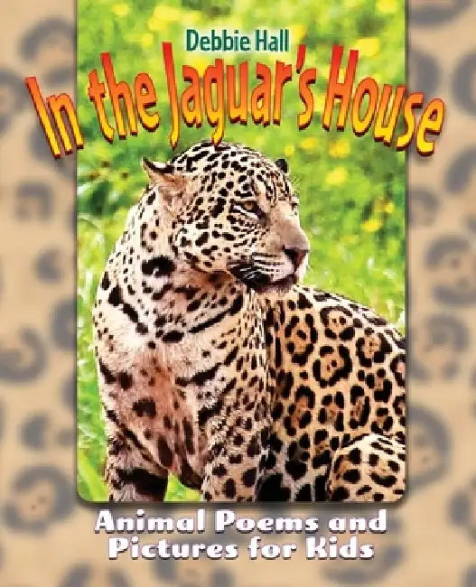 In the Jaguar's House by Debbie Hall
