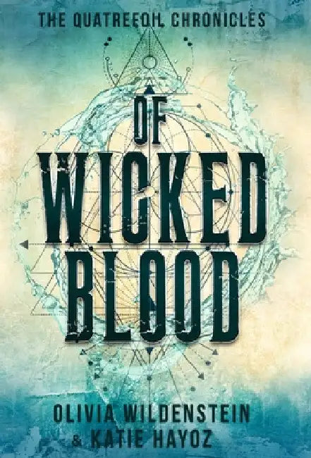 Of Wicked Blood by Olivia Wildenstein