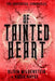 Of Tainted Heart by Olivia Wildenstein