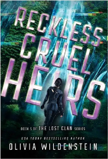 Reckless Cruel Heirs by Wildenstein, Olivia