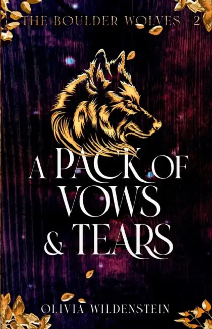 A Pack of Vows and Tears by Olivia Wildenstein