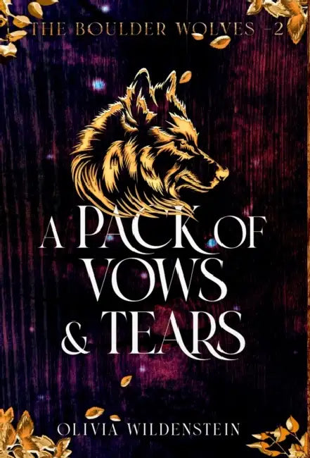 A Pack of Vows and Tears by Olivia Wildenstein