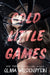 Cold Little Games by Olivia Wildenstein