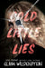 Cold Little Lies by Olivia Wildenstein