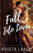 Fall Into Love by Krista Lakes