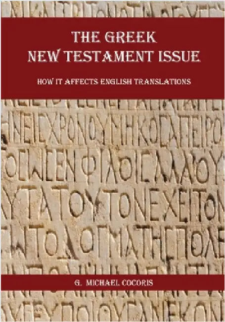 The Greek New Testament Issue by Cocoris, G. Michael