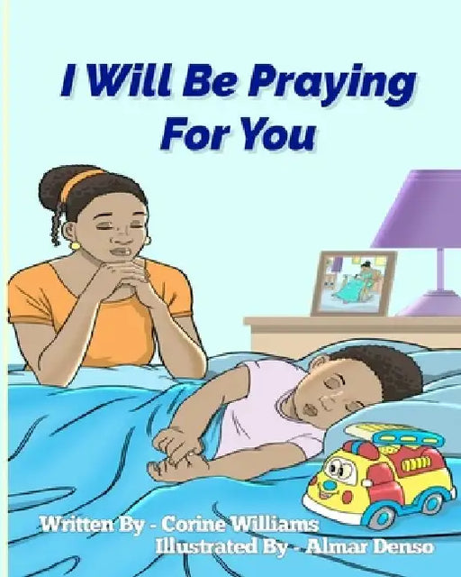 I Will Be Praying For You by Corine Hyman