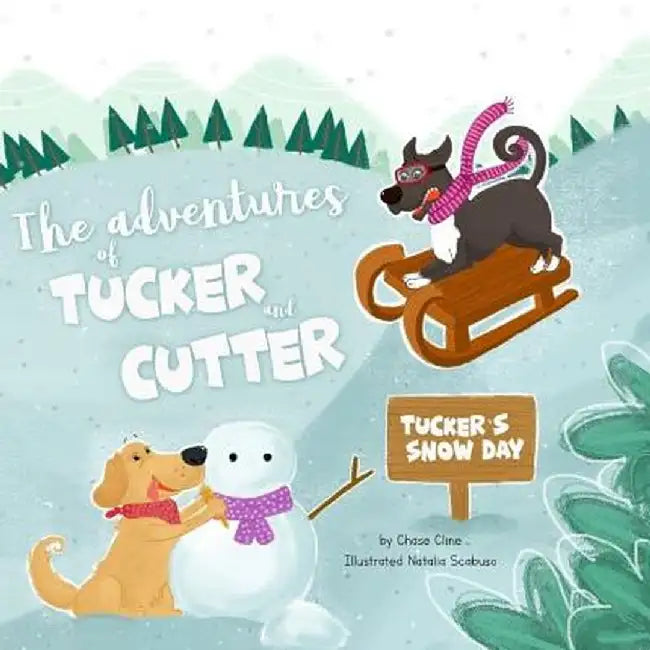 Tucker's Snow Day by Chase Cline