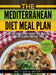 The Mediterranean Diet Meal Plan: A 30-Day Kick-Start Guide for Healthy (and Delicious) Weight Loss: Includes a 30 Day Meal Plan for Weight Loss, 110 by Matthew a. Bryant