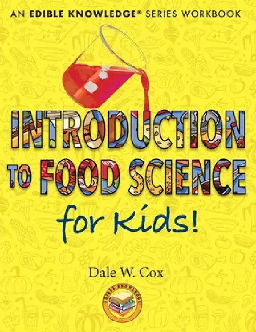 Introduction to Food Science for Kids! by Dale Wesley Cox