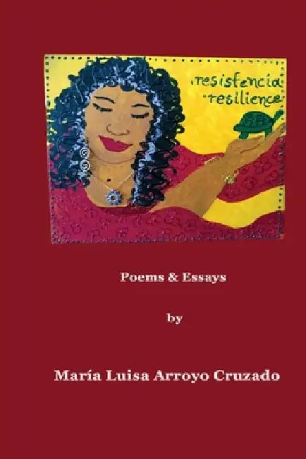 Resistencia Resilience by María Luisa Arroyo Cruzado