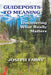 Guideposts to Meaning: Discovering What Really Matters by Joseph B. Fabry
