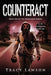 Counteract: A YA Dystopian Thriller by Tracy Lawson