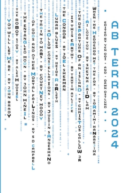 Ab Terra 2024: A Science Fiction Anthology by Yen Ooi, Dawn Ostlund, Tia Tashiro