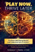 Play Now. Thrive Later. The Brain Well-Being Model and Collective Care in Action: A Framework for Healing Individuals, Families, and Communities by Nakeya T. Fields