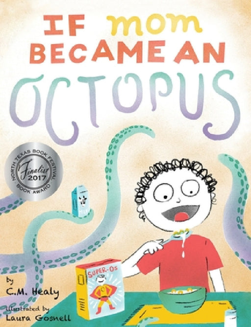 If Mom Became an Octopus by CM Healy