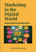 Marketing in the Digital World by Avinash Kapoor