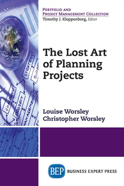 The Lost Art of Planning Projects by Louise Worsley