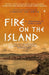 Fire on the Island by Timothy Jay Smith
