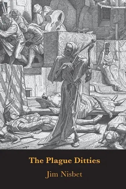 The Plague Ditties by Jim Nisbet