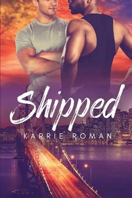 Shipped by Karrie Roman