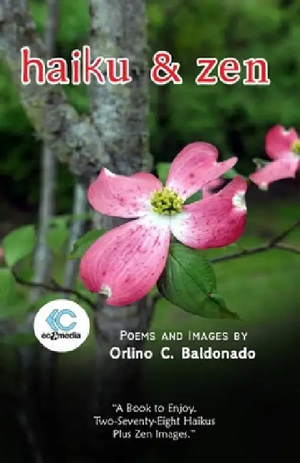Haiku & Zen by Orlino C. Baldonado