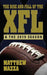 The Rise and Fall of the XFL & the 2019 Season by Matthew Mazza