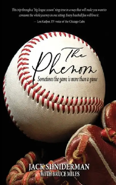 The Phenom: Sometimes the Game is More than a Game by Jack Shniderman