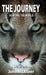 The Journey: Hunting the World, A Life of Dreams by John McAteer