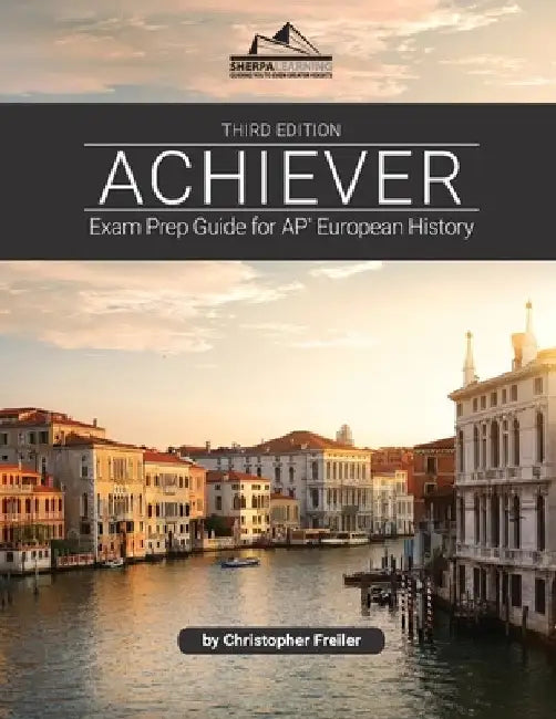 Achiever: Exam Prep Guide for AP* European History by Freiler, Christopher