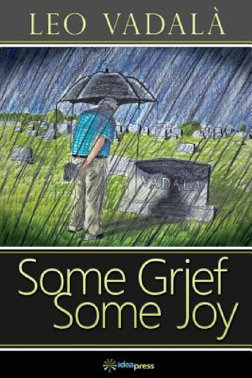Some Grief Some Joy by Leo Vadala, Tiziano Dossena, Dominic Campanile