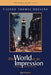 The World as an Impression: The Landscapes of Emilio Giuseppe Dossena by Emilio Giuseppe Dossena