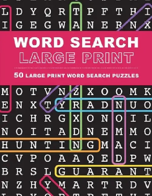 Large Print Word Search Puzzles: 50 Extra-Large Print Word Search Puzzles by Large Print Word Search Puzzle Team