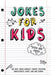 Jokes for Kids: The Best Jokes, Riddles, Tongue Twisters, Knock-Knock, and One liners for kids: Kids Joke books ages 7-9 8-12 by Rob Stevens