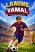 Lamine Yamal: A Soccer Book for Kids, Activity Book, and Guide to Working Hard and Dreaming Big by Bella Mente Press