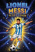 Lionel Messi: A Soccer Book for Kids, Activity Book, and Guide to Overcoming Obstacles and Never Giving Up by Bella Mente Press