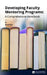 Developing Faculty Mentoring Programs: A Comprehensive Handbook by David Kiel