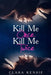 Kill Me Once, Kill Me Twice by Clara Kensie