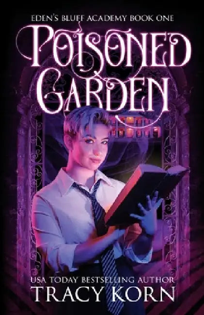 Poisoned Garden by Tracy Korn